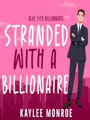 cover image of Stranded with a Billionaire